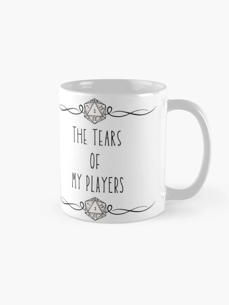Show your Dungeon Master pride with the "The Tears Of My Players" Dungeon Master Coffee Cup! Perfect for tabletop RPG fans, this mug captures the chaotic fun of being a DM. - www.lacoo.eu