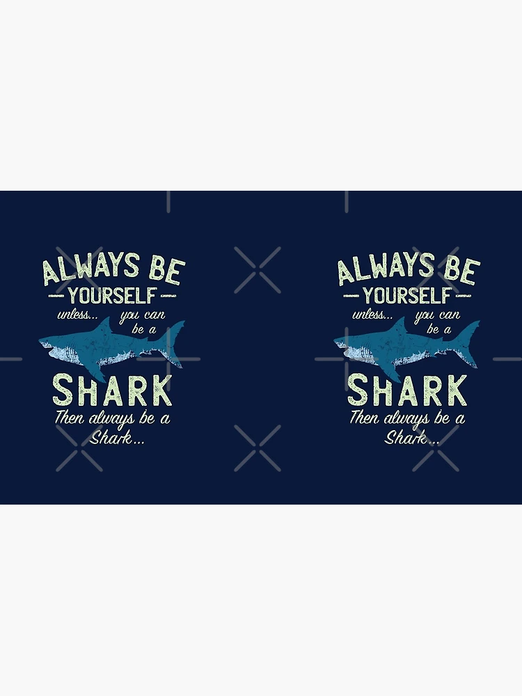 Stay fierce and unstoppable with the Always Be a Shark Coffee Mug—a bold reminder to keep moving forward and never back down. - www.lacoo.eu