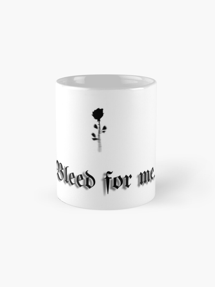 Bleed for me Coffee Mug - www.lacoo.eu