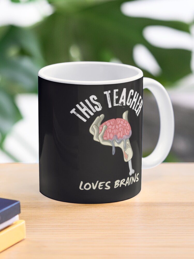 Teacher loves brains zombie funny halloween dress up school job career Coffee Mug - www.lacoo.eu