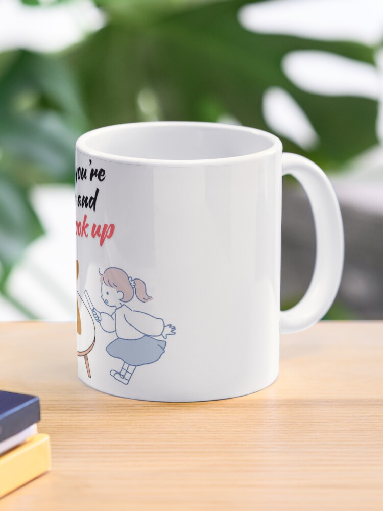 "When you're done and just look up"  Classic T-Shirt Coffee Mug - www.lacoo.eu