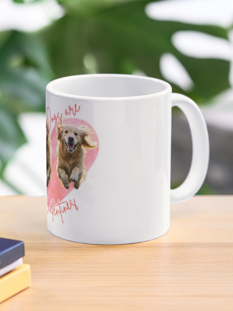 Dogs are my Valentines T-Shirt, Valentine's Day Coffee Mug - www.lacoo.eu