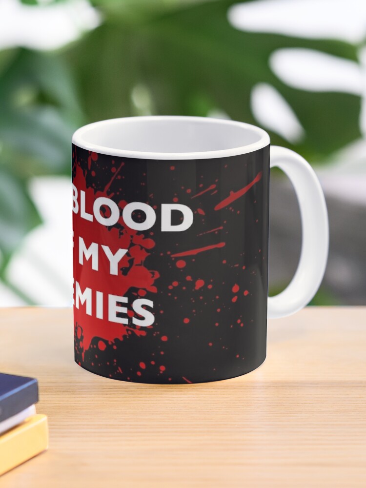 'The Blood of My Enemies' Mug Coffee Mug - www.lacoo.eu