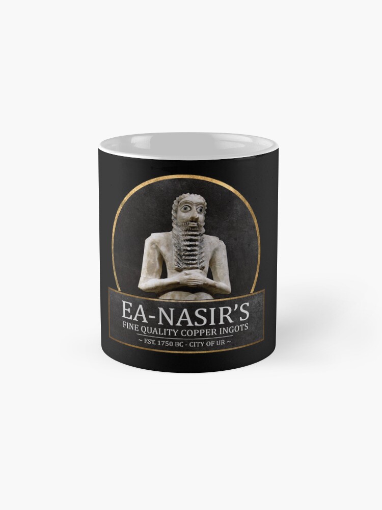 Ea-Nasir's Fine Quality Copper Ingots - Funny Bronze Age History Meme Coffee Mug - Image 3