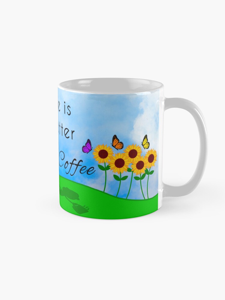 Life Is Better With Coffee (Spring Background) Coffee Mug - www.lacoo.eu